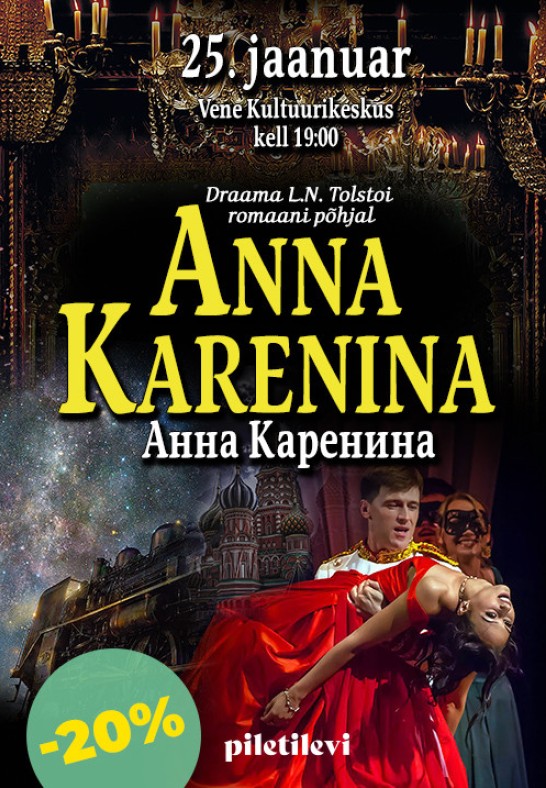 Etendus Anna Karenina / Cпектакль Анна Каренина