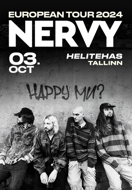 NERVY / Нервы / HAPPY MИ?