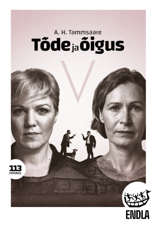 Tõde ja õigus V / Endla teater