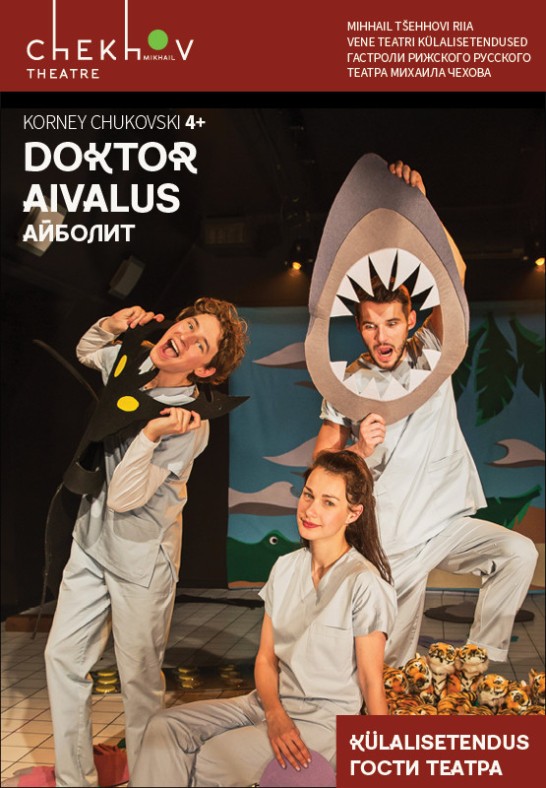 Doktor Aivalus / Айболит / Mihhail Tšehhovi  Riia vene teatri külalisetendus / Vene Teater