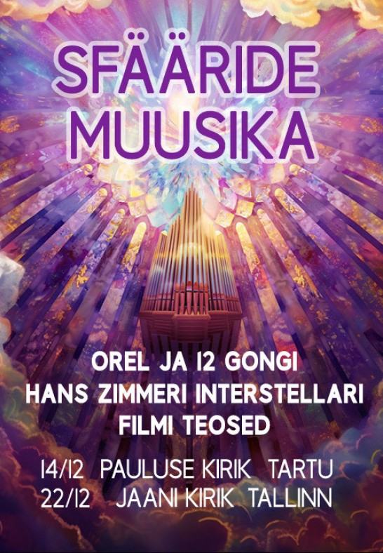 Sfääride muusika. Orel ja 12 gongi. Hans Zimmeri Interstellari filmi teosed.