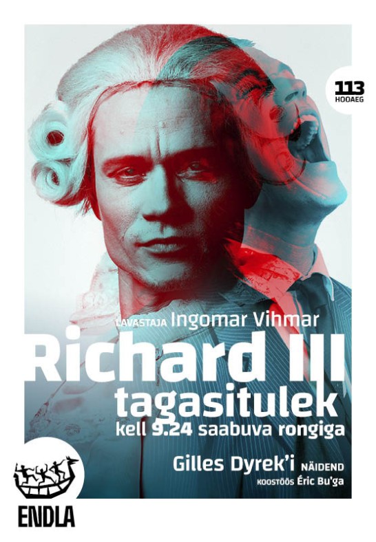 Richard III tagasitulek kell 9.24 saabuva rongiga / Endla teater