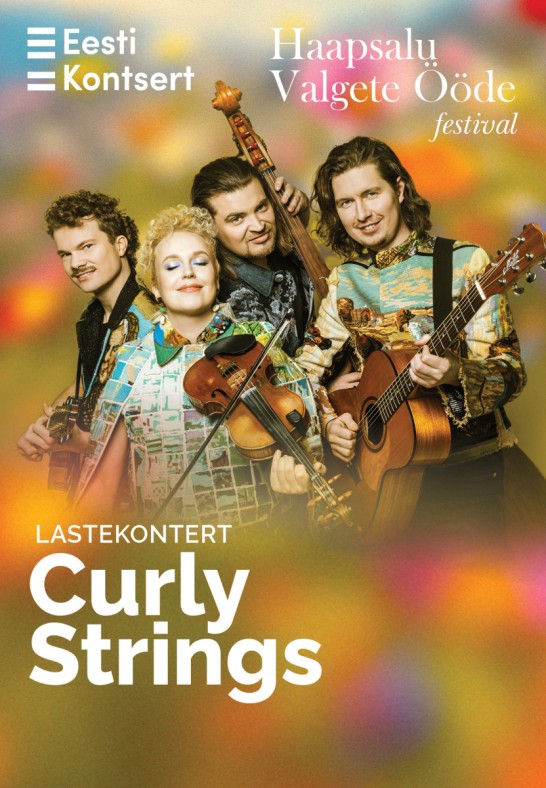 Haapsalu Valgete Ööde festival. LASTEKONTSERT Curly Strings