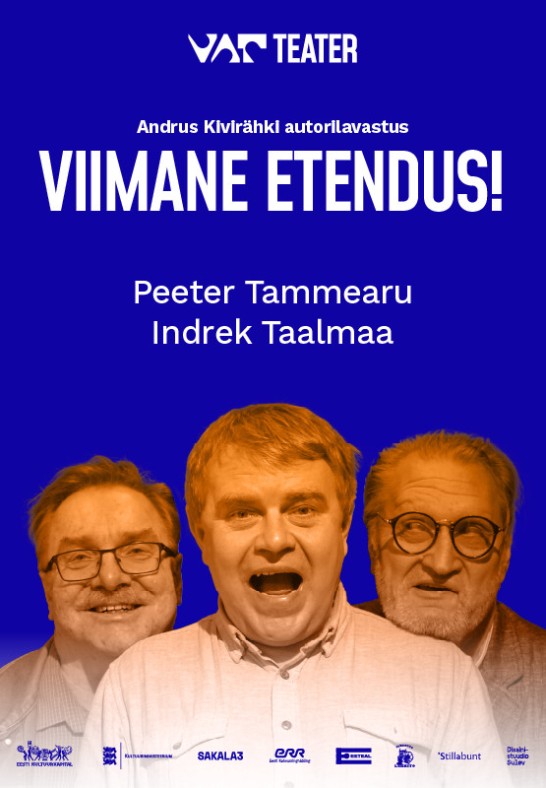 Viimane etendus! / VAT Teater / Uuslavastus