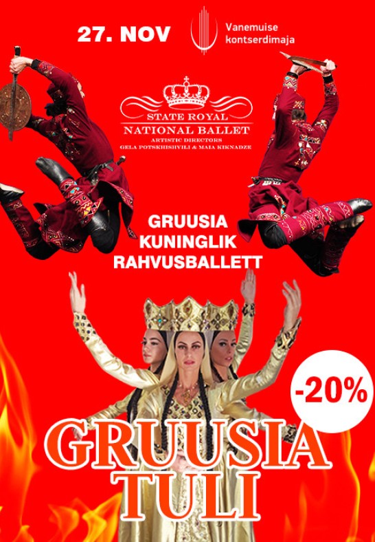 Gruusia Kuninglik Rahvusballett ''Gruusia tuli''