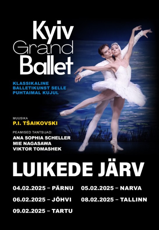 Kyiv Grand Ballet ''Luikede Järv'' / ''Swan Lake''