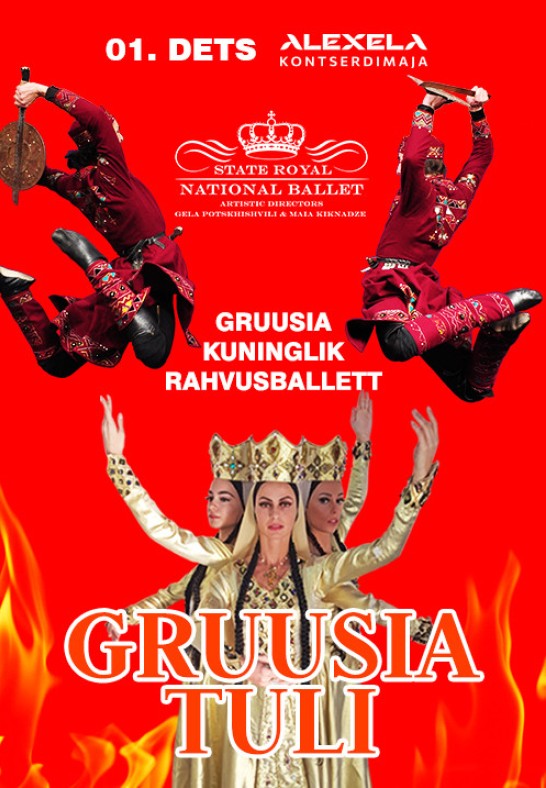 Gruusia Kuninglik Rahvusballett ''Gruusia tuli''