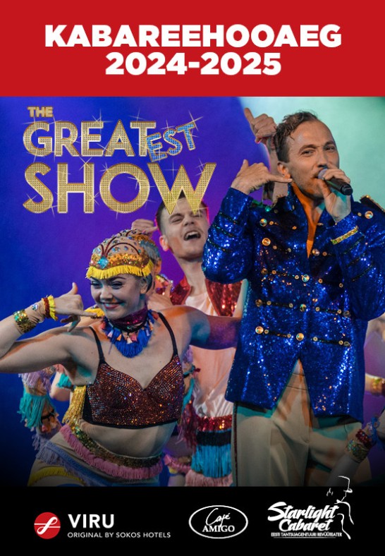 Hotell Viru ja Starlight Cabaret esitlevad: The Greatest Show