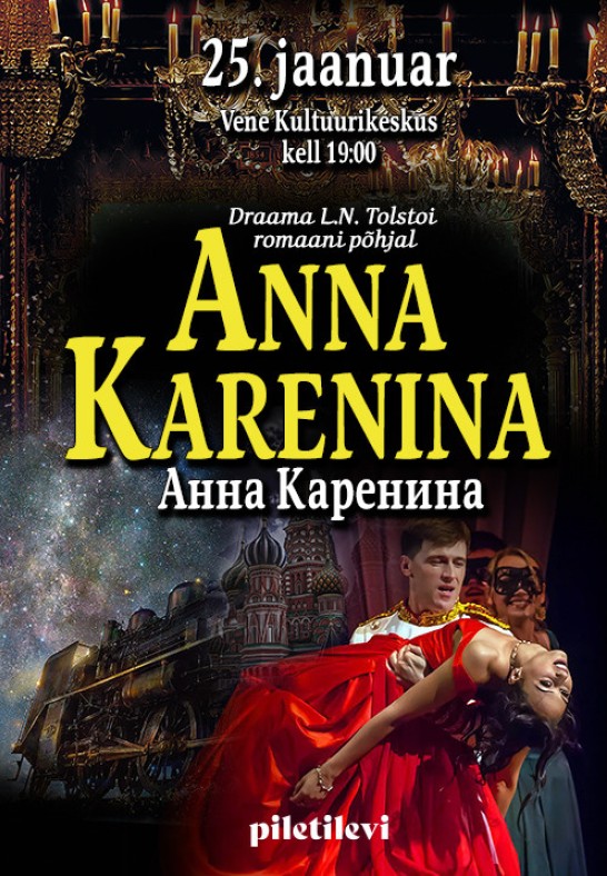 Etendus Anna Karenina / Cпектакль Анна Каренина