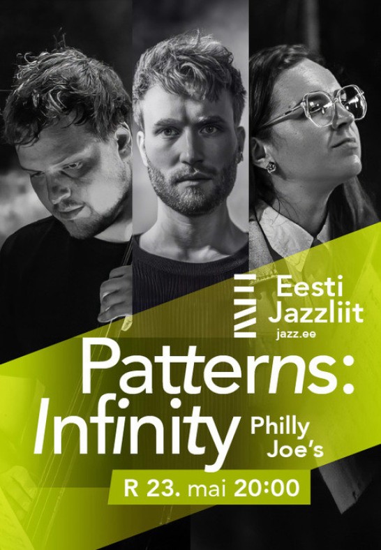 Jazzliit ja Philly Joe's LIVE | Patterns: Infinity