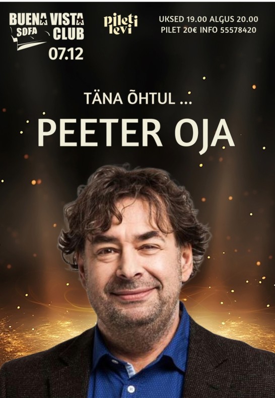 Täna õhtul...Peeter Oja!